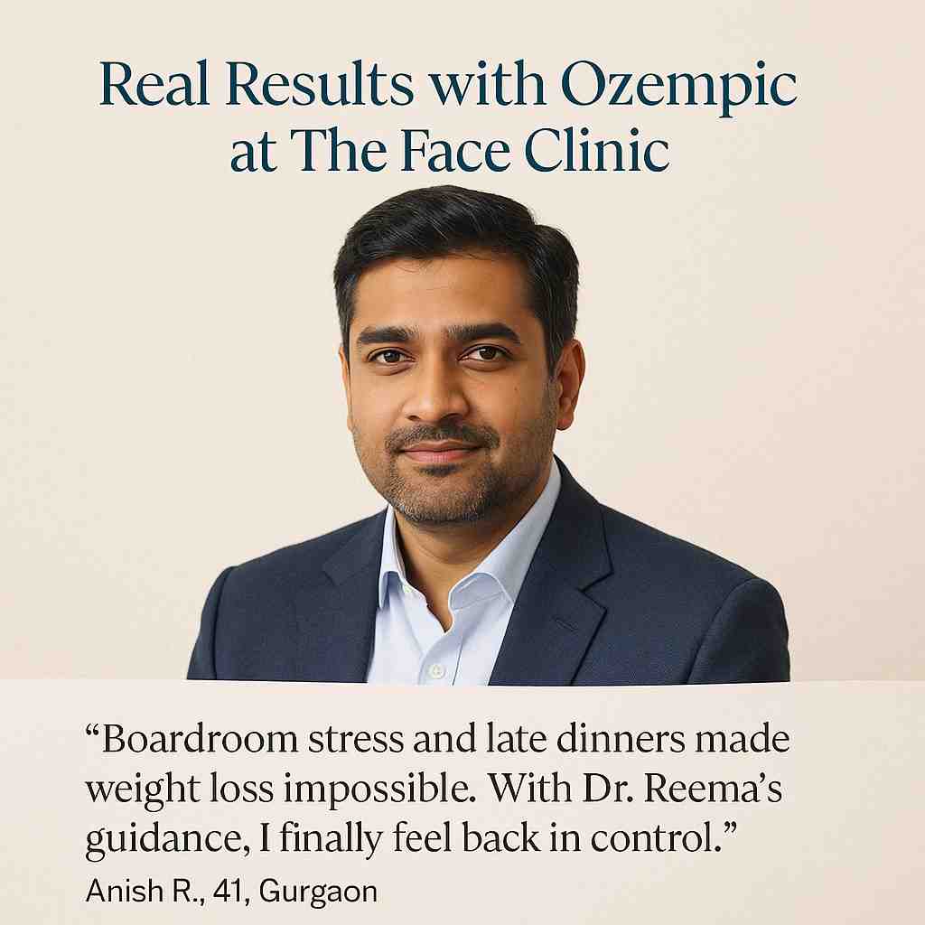 Ozempic weight loss testimonials in India – real patient stories for PCOD, post-pregnancy, and men at The Face Clinic Delhi